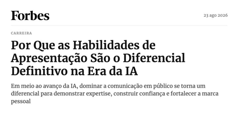 Forbes Brasil: Por Que as Habilidades de Apresentação São o Diferencial Definitivo na Era da IA